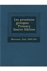Les Proxenies Grecques - Primary Source Edition