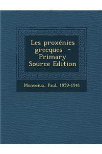 Les Proxenies Grecques - Primary Source Edition