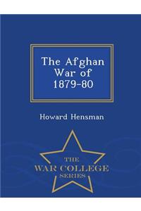 Afghan War of 1879-80 - War College Series