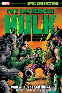 Incredible Hulk Epic Collection: Who Will Judge The Hulk?