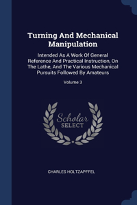 Turning And Mechanical Manipulation