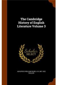 The Cambridge History of English Literature Volume 3