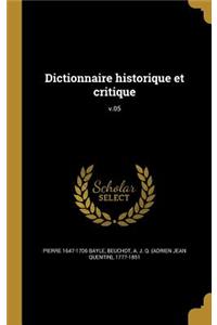 Dictionnaire historique et critique; v.05