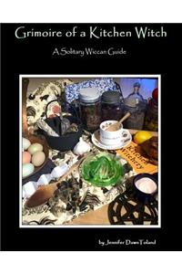 Grimoire of a Kitchen Witch