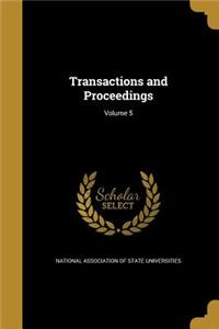 Transactions and Proceedings; Volume 5