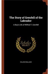 The Story of Grenfell of the Labrador