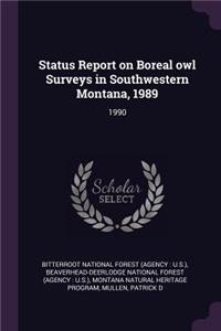 Status Report on Boreal Owl Surveys in Southwestern Montana, 1989