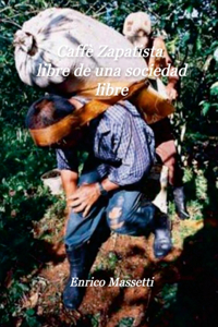 Caffe Zapatista libre de una sociedad libre