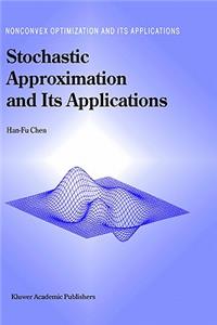 Stochastic Approximation and Its Applications