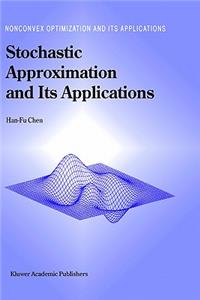 Stochastic Approximation and Its Applications