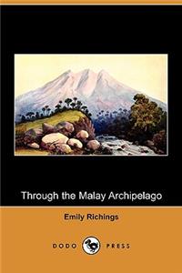 Through the Malay Archipelago (Dodo Press)