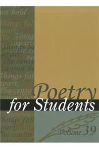 Poetry for Students, Volume 39