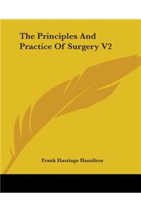 The Principles And Practice Of Surgery V2