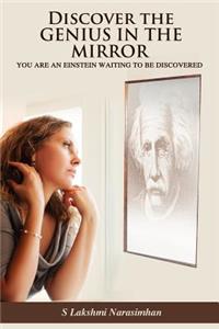 Discover the Genius in the Mirror
