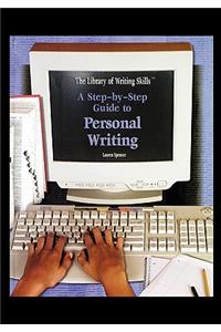 Step-By-Step Guide to Personal Writing