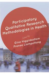 Participatory Qualitative Research Methodologies in Health