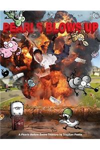 Pearls Blows Up