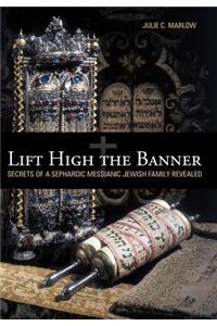 Lift High the Banner