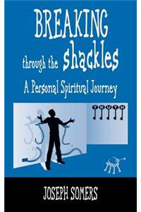 Breaking Through the Shackles