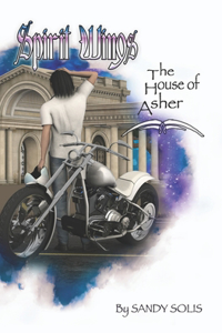 Spirit Wings The House of Asher