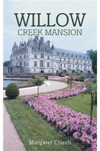 Willow Creek Mansion