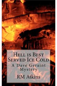 Hell Is Best Served Ice Cold: Inspector Geraint Mystery