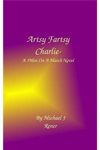 Artsy Fartsy Charlie