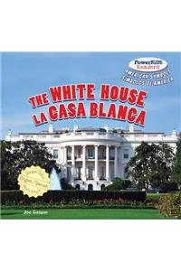 White House / La Casa Blanca