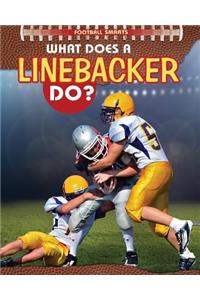 What Does a Linebacker Do?
