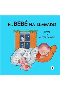 bebé ha llegado (Colección crecer)