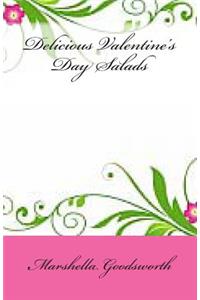 Delicious Valentine's Day Salads
