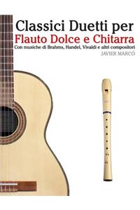 Classici Duetti Per Flauto Dolce E Chitarra