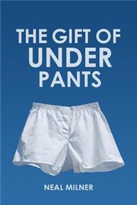 Gift of Underpants