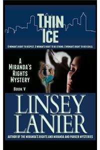 Thin Ice: Book V (a Miranda's Rights Mystery)