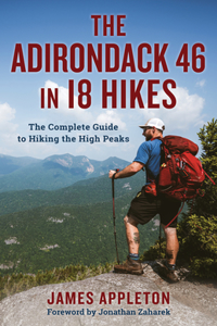 The Adirondack 46 in 18 Hikes
