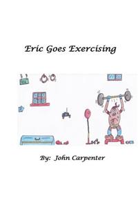 Eric Goes Exercising