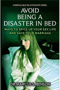 Avoid Being A Disaster In Bed