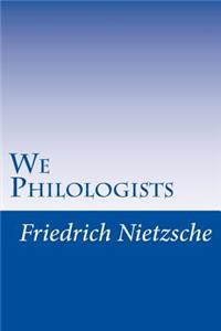 We Philologists