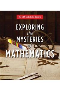 Exploring the Mysteries of Mathematics