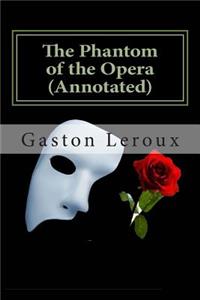 The Phantom of the Opera (Annotated)