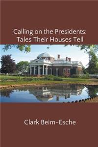 Calling on the Presidents