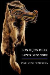 Los Hijos de Ik: Lazos de Sangre