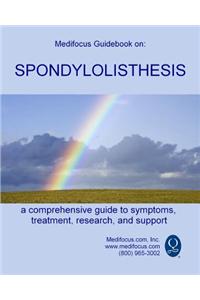 Medifocus Guidebook on: Spondylolisthesis