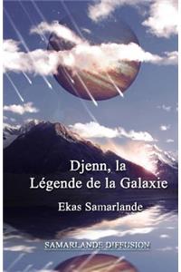 Djenn, La légende de la Galaxie ( 2014 )