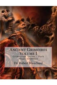 Ancient Grimoires Volume I: Grimorium Verum - Dark Magic Grimoire