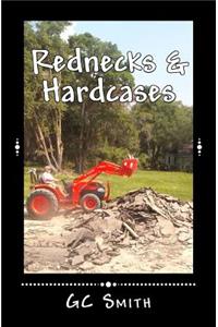 Rednecks & Hardcases