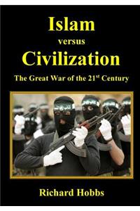 Islam versus Civilization