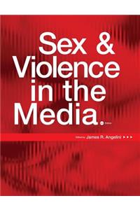 Sex and Violence in the Media