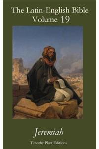 Latin-English Bible - Vol 19: Jeremiah