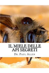 Il Miele Delle Api Segreti